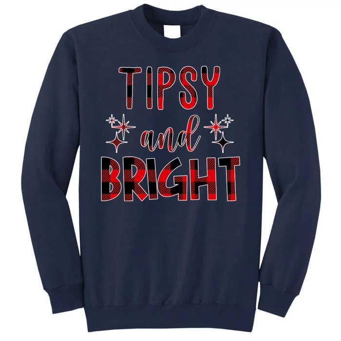 Tipsy And Bright Christmas Holiday Funny Tall Sweatshirt