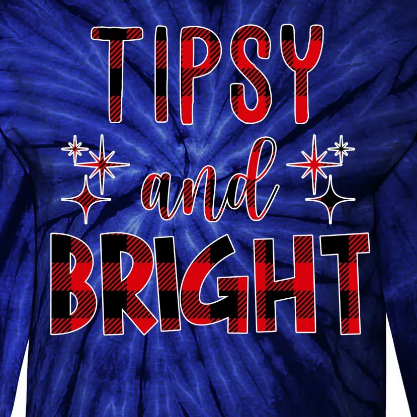 Tipsy And Bright Christmas Holiday Funny Tie-Dye Long Sleeve Shirt