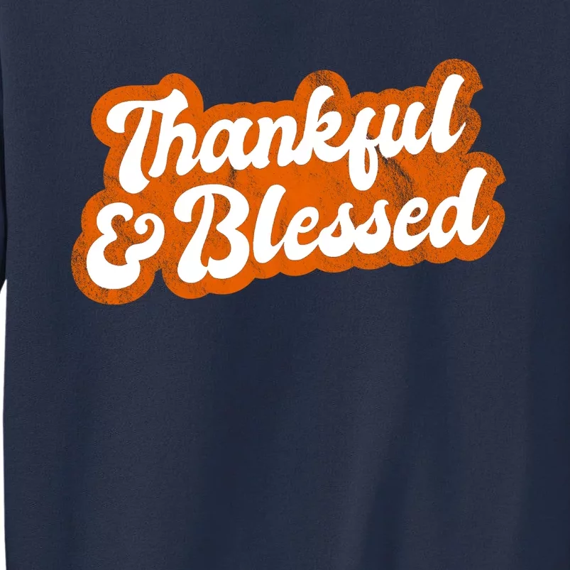 Thankful And Blessed Retro Distressed Logo Sweatshirt