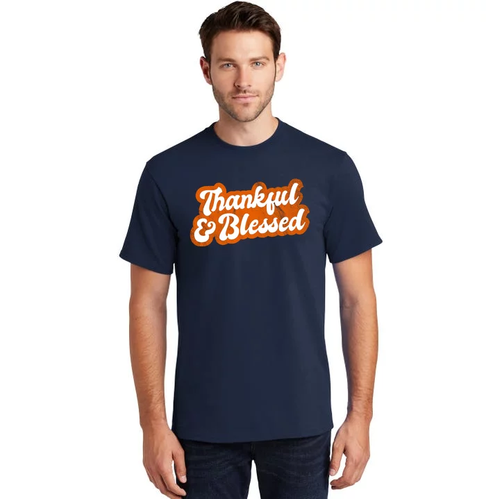 Thankful And Blessed Retro Distressed Logo Tall T-Shirt