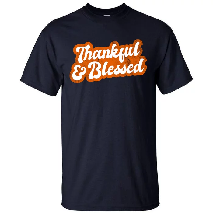 Thankful And Blessed Retro Distressed Logo Tall T-Shirt