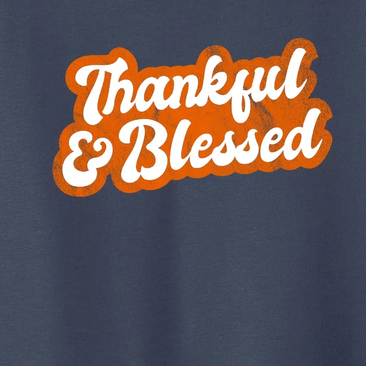 Thankful And Blessed Retro Distressed Logo Toddler T-Shirt