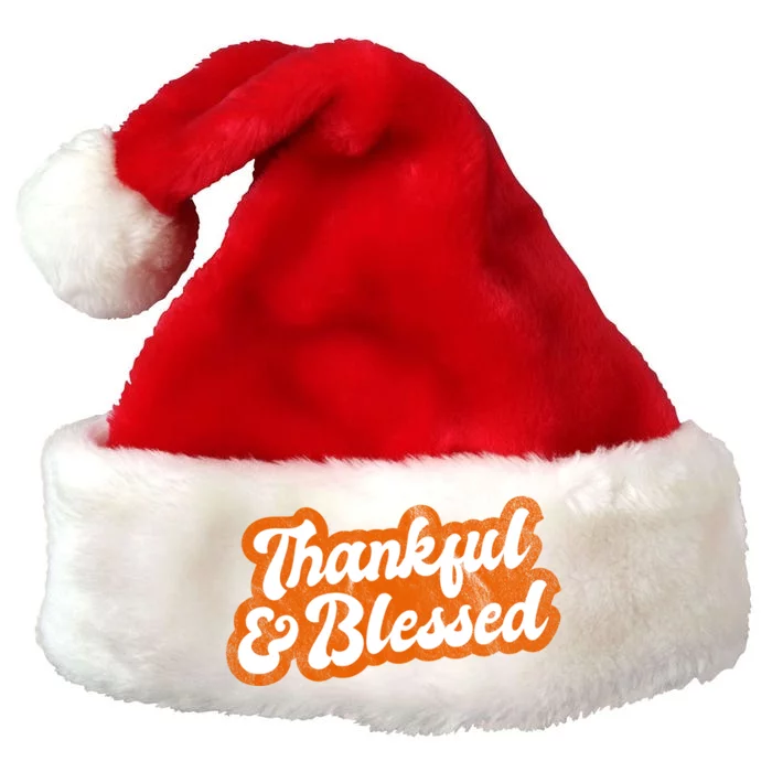 Thankful And Blessed Retro Distressed Logo Premium Christmas Santa Hat