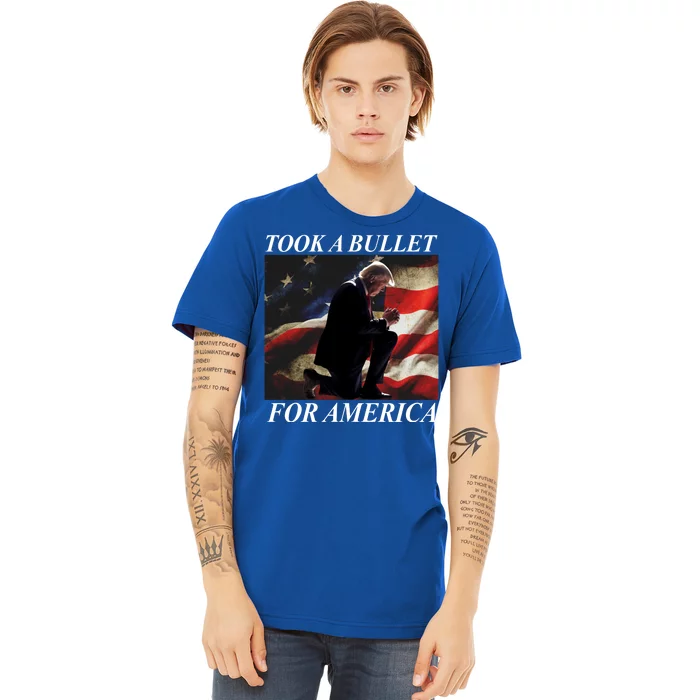 Took A Bullet For America Donald Trump Usa Premium T-Shirt