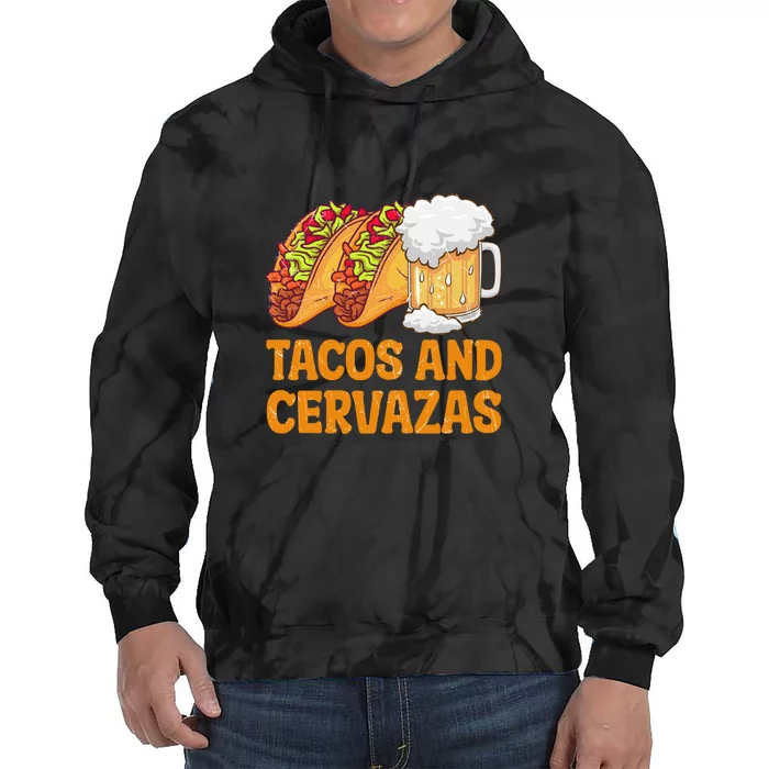 Tacos And Cervezas Funny Cinco De Mayo Mexican Party Tie Dye Hoodie