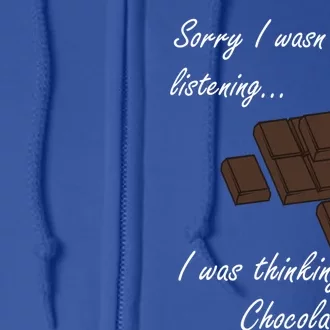 Thinking About Chocolate Eating Dark Chocolate Gift Full Zip Hoodie