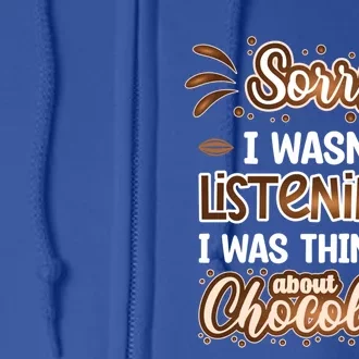 Thinking About Chocolate Funny Chocolate Lover Gift Full Zip Hoodie