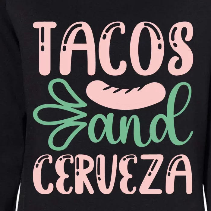 Tacos And Cerveza Cinco De Mayo Celebration Womens California Wash Sweatshirt