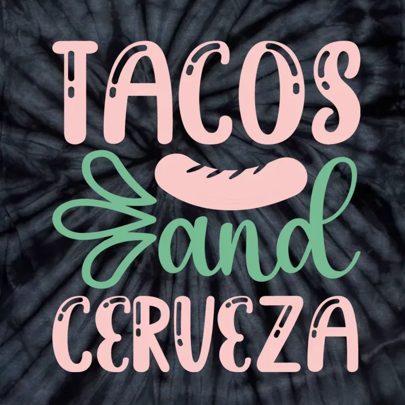 Tacos And Cerveza Cinco De Mayo Celebration Tie-Dye T-Shirt