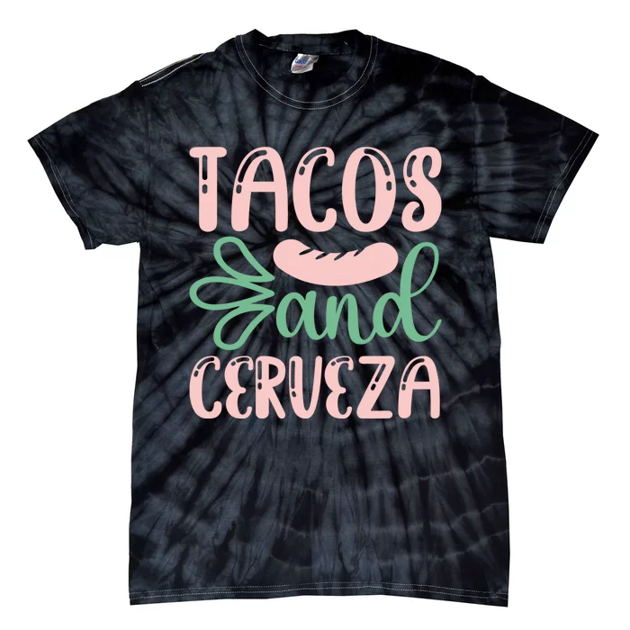 Tacos And Cerveza Cinco De Mayo Celebration Tie-Dye T-Shirt