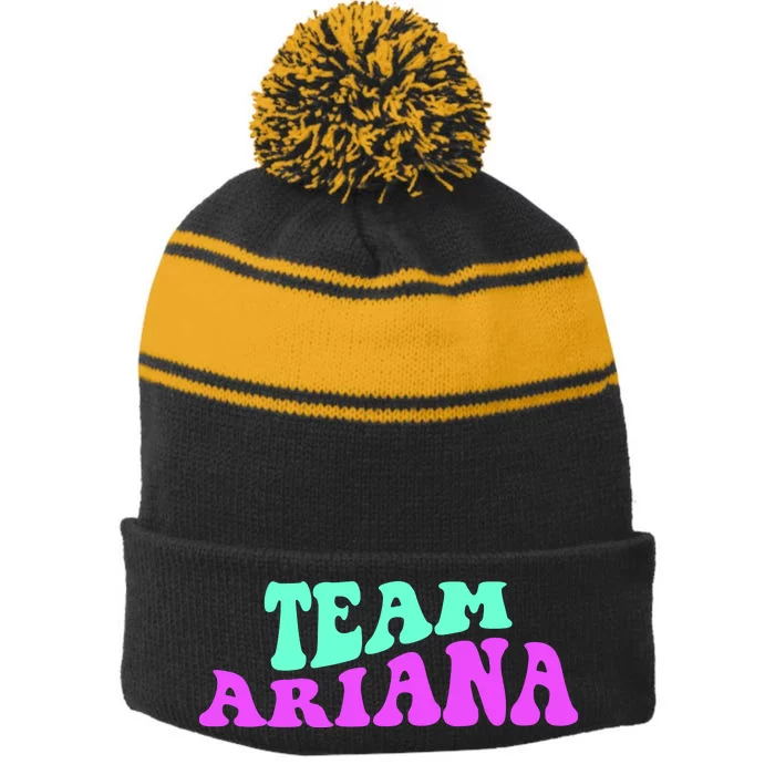 Team Ariana Cheer For Ariana, Show Support Be On Stripe Pom Pom Beanie