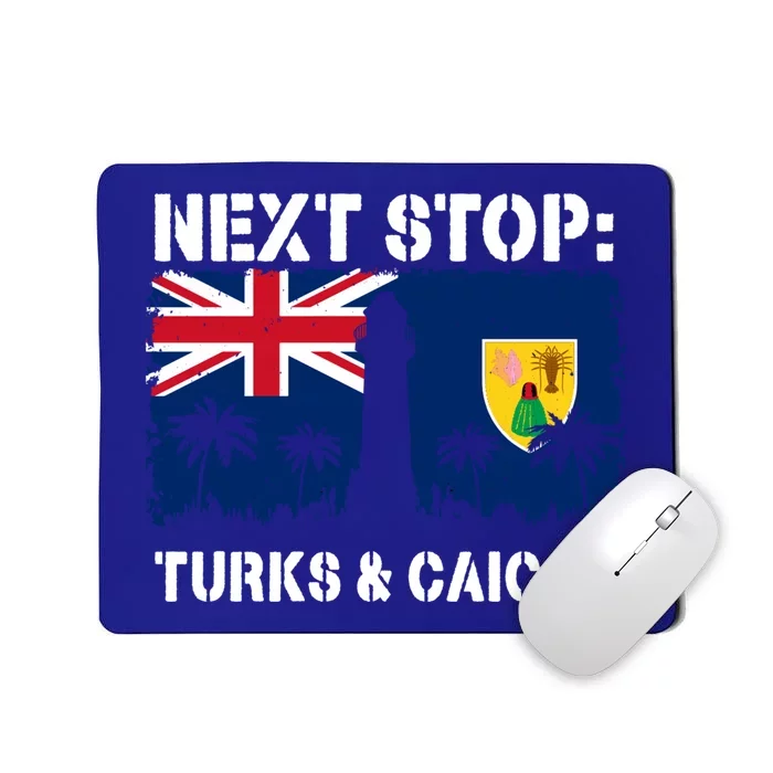 Turks And Caicos Summer Vacation Trip Next Stop Vacay Vibes Gift Mousepad