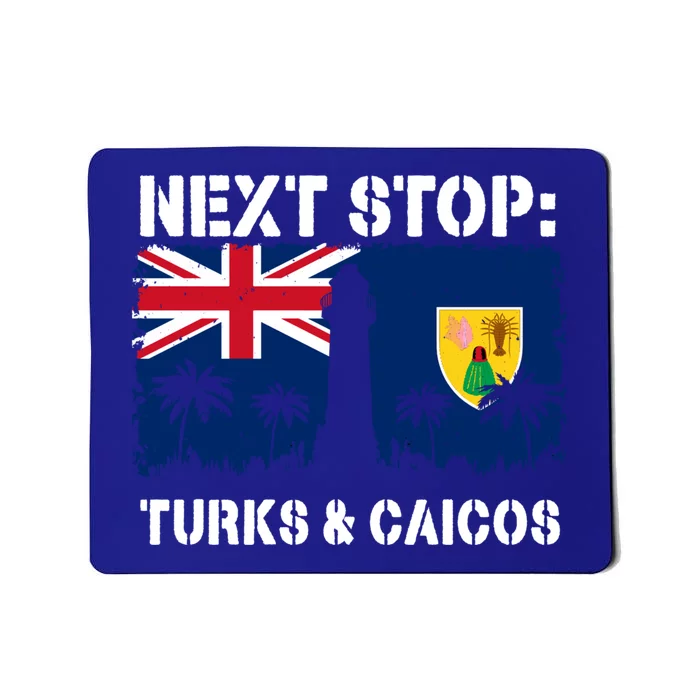 Turks And Caicos Summer Vacation Trip Next Stop Vacay Vibes Gift Mousepad