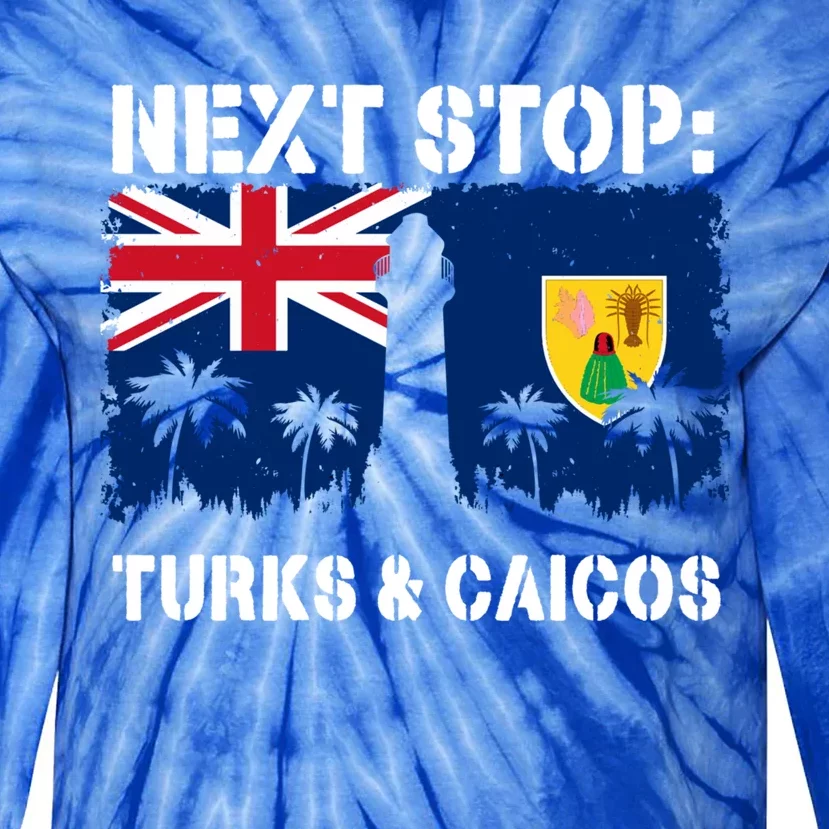 Turks And Caicos Summer Vacation Trip Next Stop Vacay Vibes Gift Tie-Dye Long Sleeve Shirt