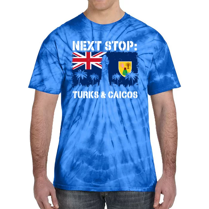 Turks And Caicos Summer Vacation Trip Next Stop Vacay Vibes Gift Tie-Dye T-Shirt