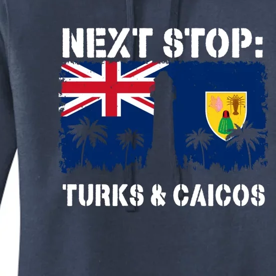 Turks And Caicos Summer Vacation Trip Next Stop Vacay Vibes Gift Women's Pullover Hoodie