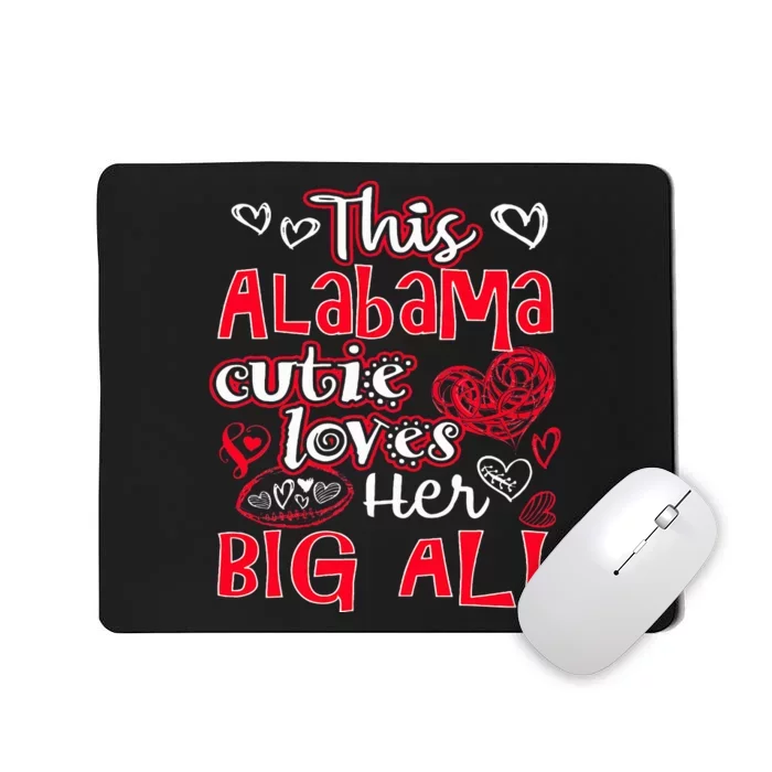 This Alabama Cutie Loves Her Big Al! Fun Football Mousepad