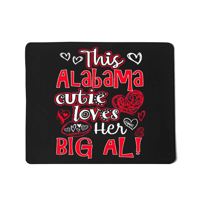 This Alabama Cutie Loves Her Big Al! Fun Football Mousepad