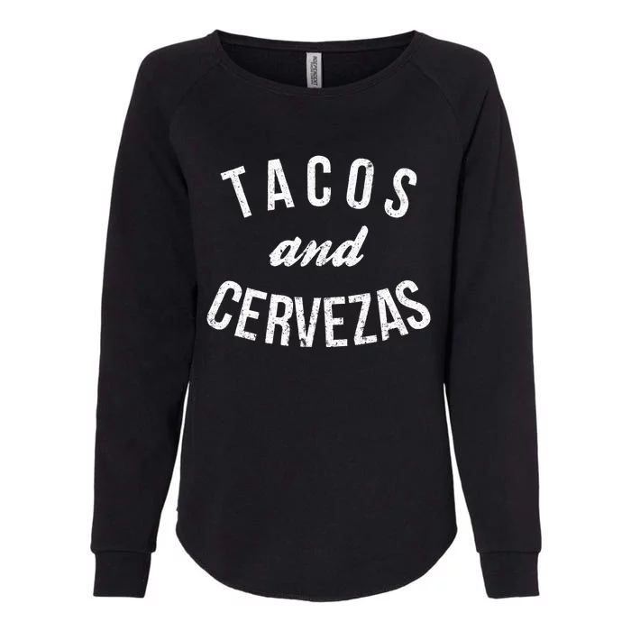 Tacos And Cervezas Womens California Wash Sweatshirt