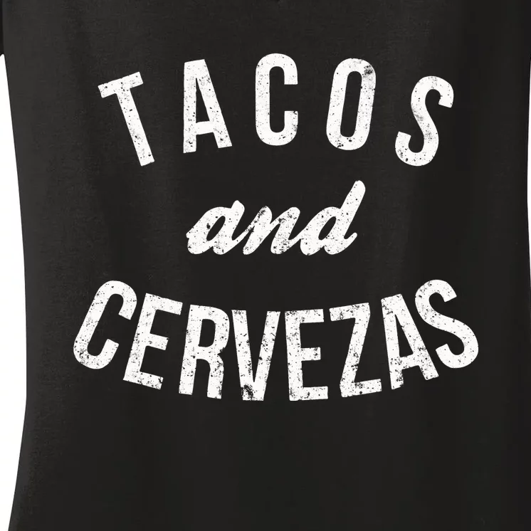 Tacos And Cervezas Women's V-Neck T-Shirt