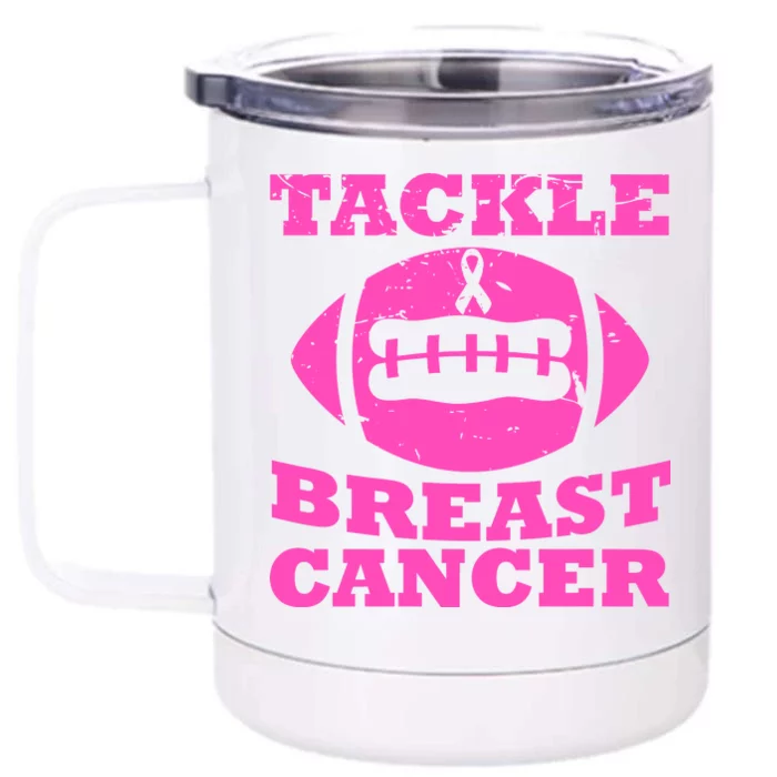 Tackle Breast Cancer Front & Back 12oz Stainless Steel Tumbler Cup