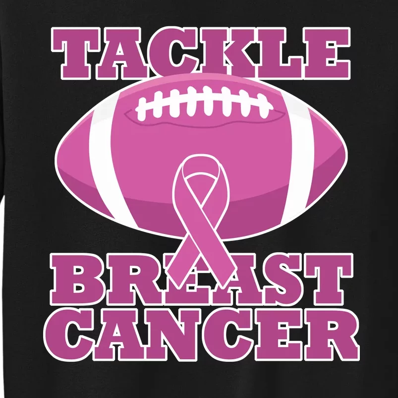 Tackle Breast Cancer Awareness Football Tall Sweatshirt