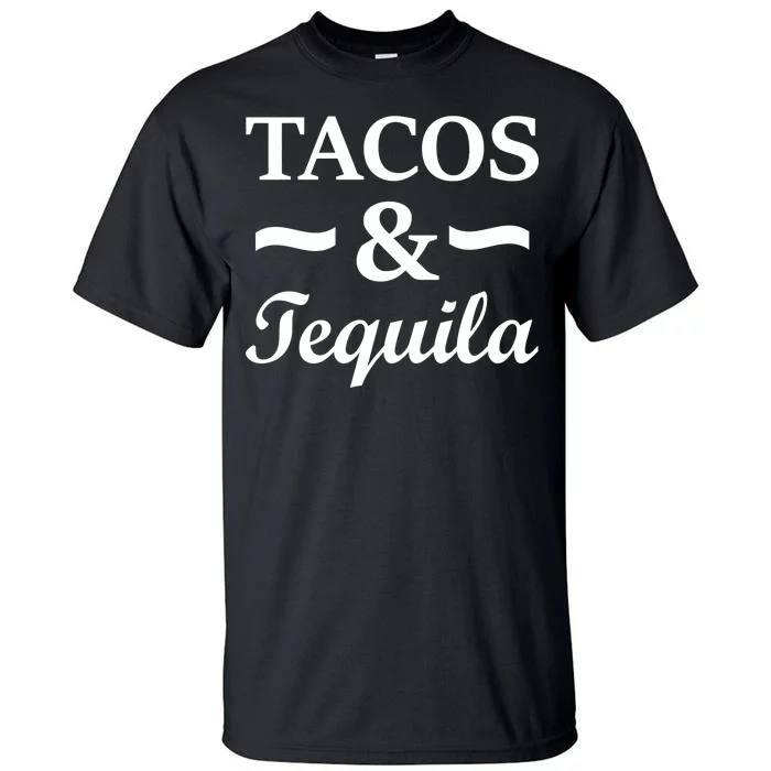 Tacos & Tequila Tall T-Shirt