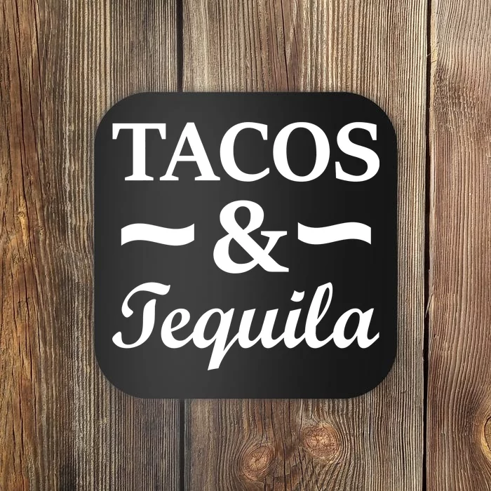 Tacos & Tequila Coaster