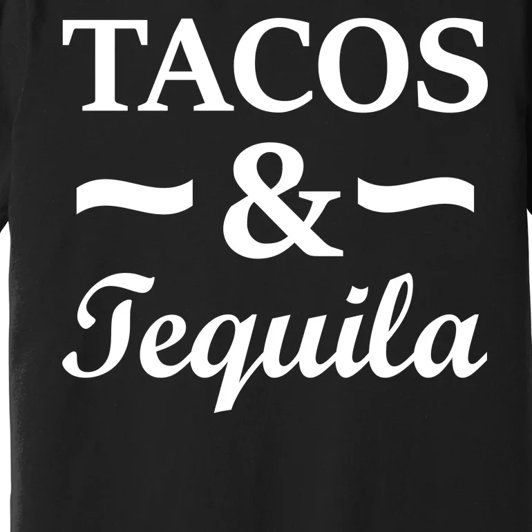 Tacos & Tequila Premium T-Shirt