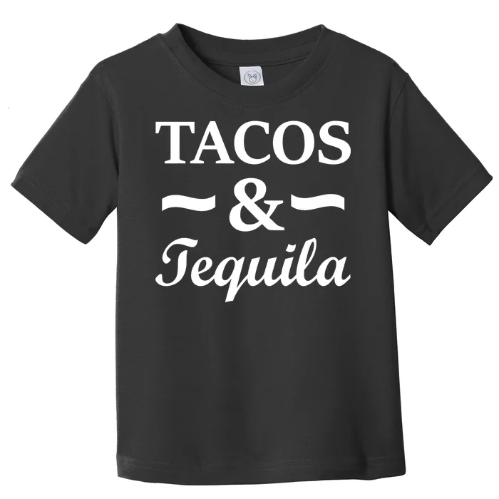 Tacos & Tequila Toddler T-Shirt