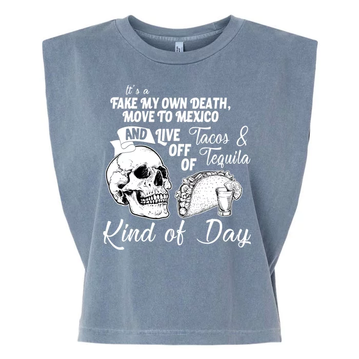 Tacos & Tequila Kind Of Day Garment-Dyed Women's Muscle Tee