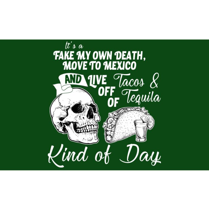 Tacos & Tequila Kind Of Day Bumper Sticker