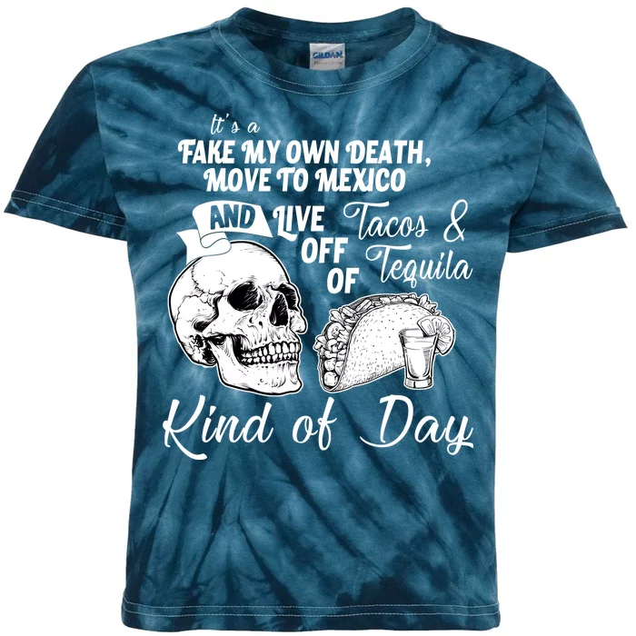 Tacos & Tequila Kind Of Day Kids Tie-Dye T-Shirt