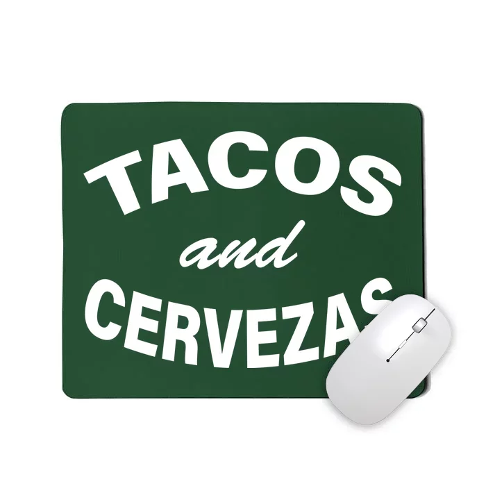 Tacos And Cervezas Mousepad