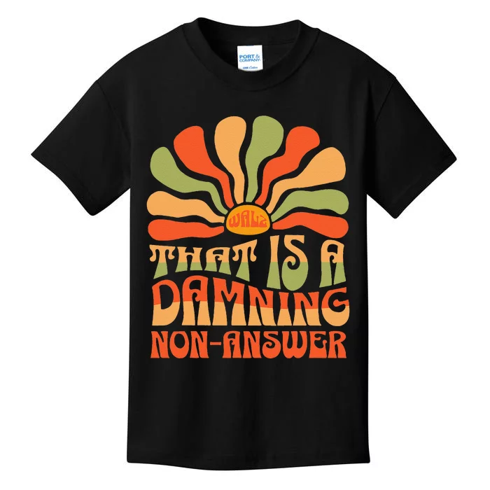 ThatS A Damning Non Answer Harriswalz 2024 Kids T-Shirt