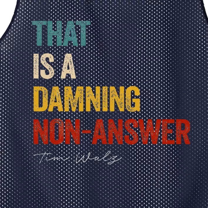 Thats A Damning Non Answer Kamala Harris Walz 2024 Mesh Reversible Basketball Jersey Tank