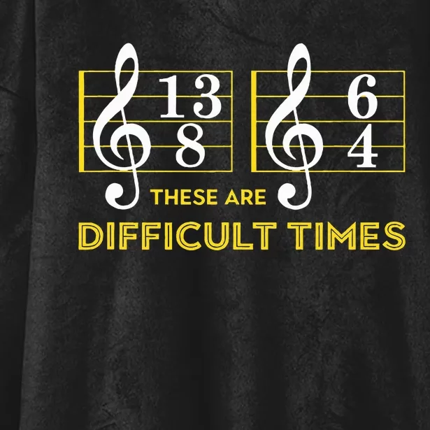 These Are Difficult Times Music Lover Gifts Hooded Wearable Blanket