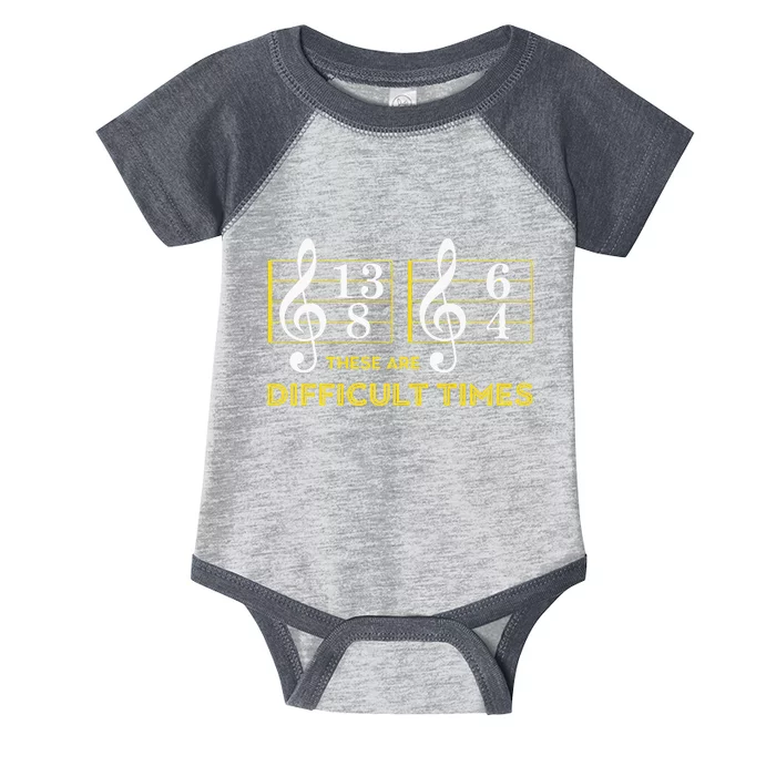 These Are Difficult Times Music Lover Gifts Infant Baby Jersey Bodysuit