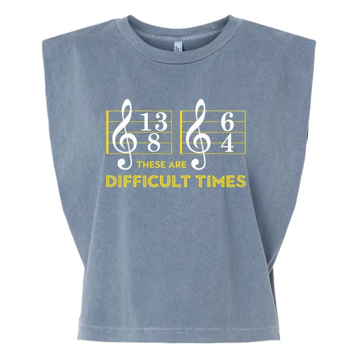 These Are Difficult Times Music Lover Garment-Dyed Women's Muscle Tee