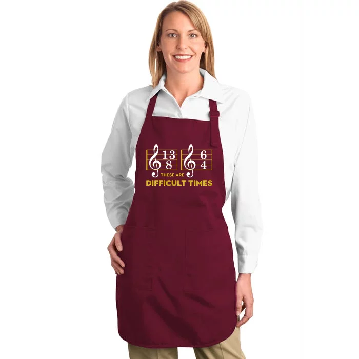 These Are Difficult Times Music Lover Gifts Full-Length Apron With Pocket