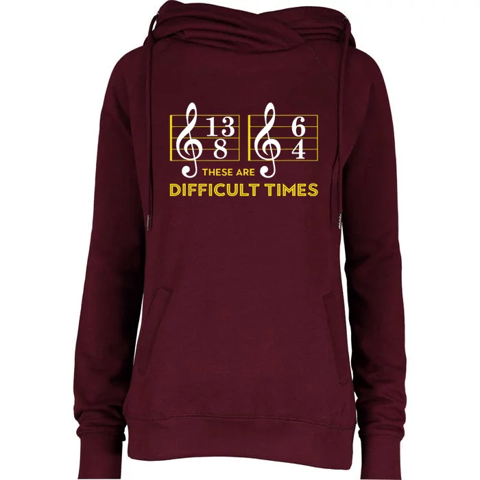 These Are Difficult Times Music Lover Gifts Womens Funnel Neck Pullover Hood