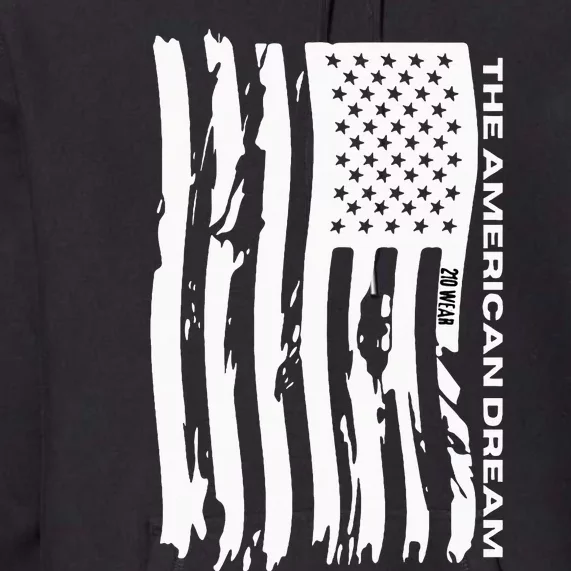 The American Dream Usa American Flag Patriotic Apparel Premium Hoodie