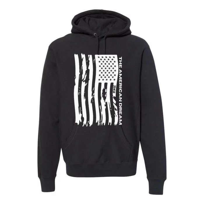 The American Dream Usa American Flag Patriotic Apparel Premium Hoodie