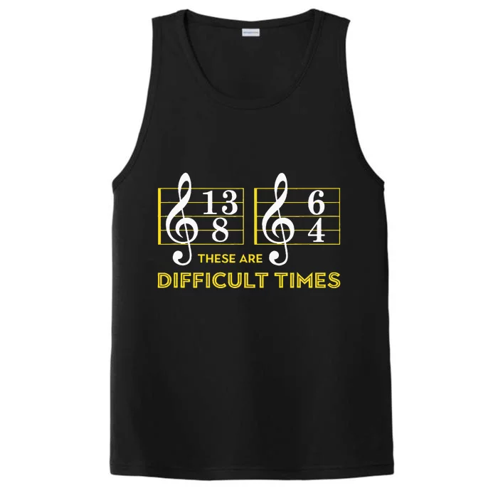 These Are Difficult Times Music Lover Gifts Performance Tank