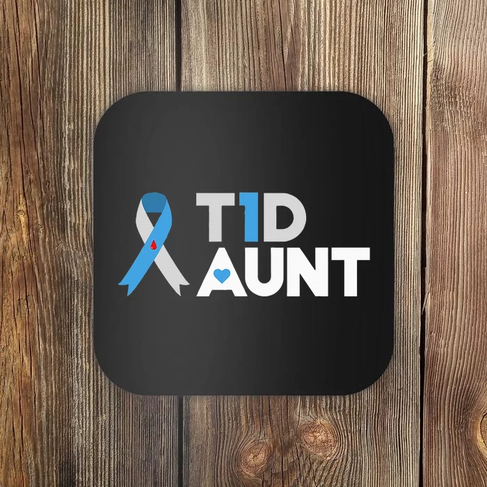 T1D Aunt  Diabetes Awareness Type 1 Insulin Pancreas Coaster