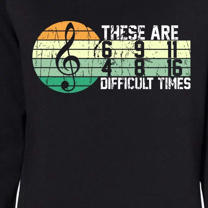 These Are Difficult Times Music Sheet Funny Band Gift Orchestra Musical Gift Womens California Wash Sweatshirt