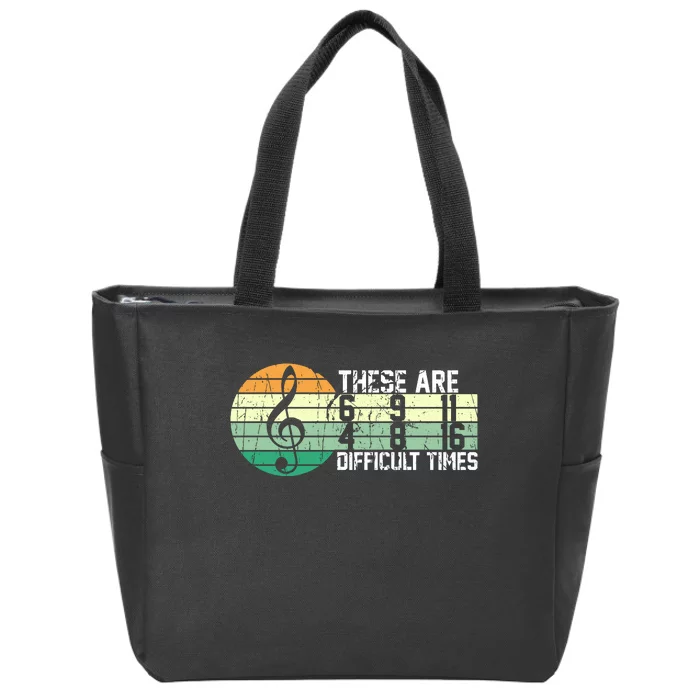 These Are Difficult Times Music Sheet Funny Band Gift Orchestra Musical Gift Zip Tote Bag