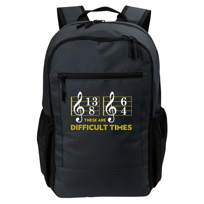 These Are Difficult Times Music Lover Gifts Daily Commute Backpack