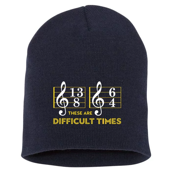 These Are Difficult Times Music Lover Gifts Short Acrylic Beanie