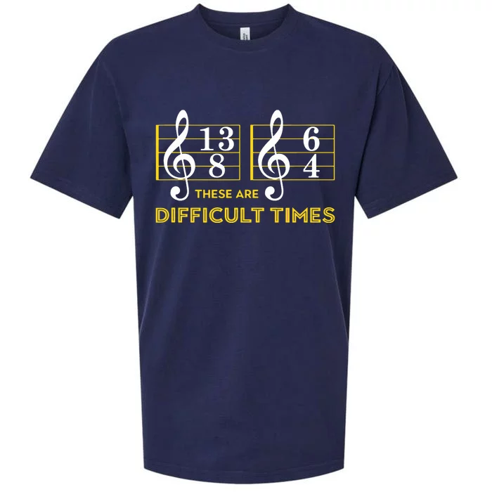 These Are Difficult Times Music Lover Gifts Sueded Cloud Jersey T-Shirt